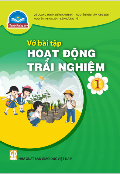 Vở bài tập Hoạt động trải nghiệm 1 Bộ chân trời sáng tạo