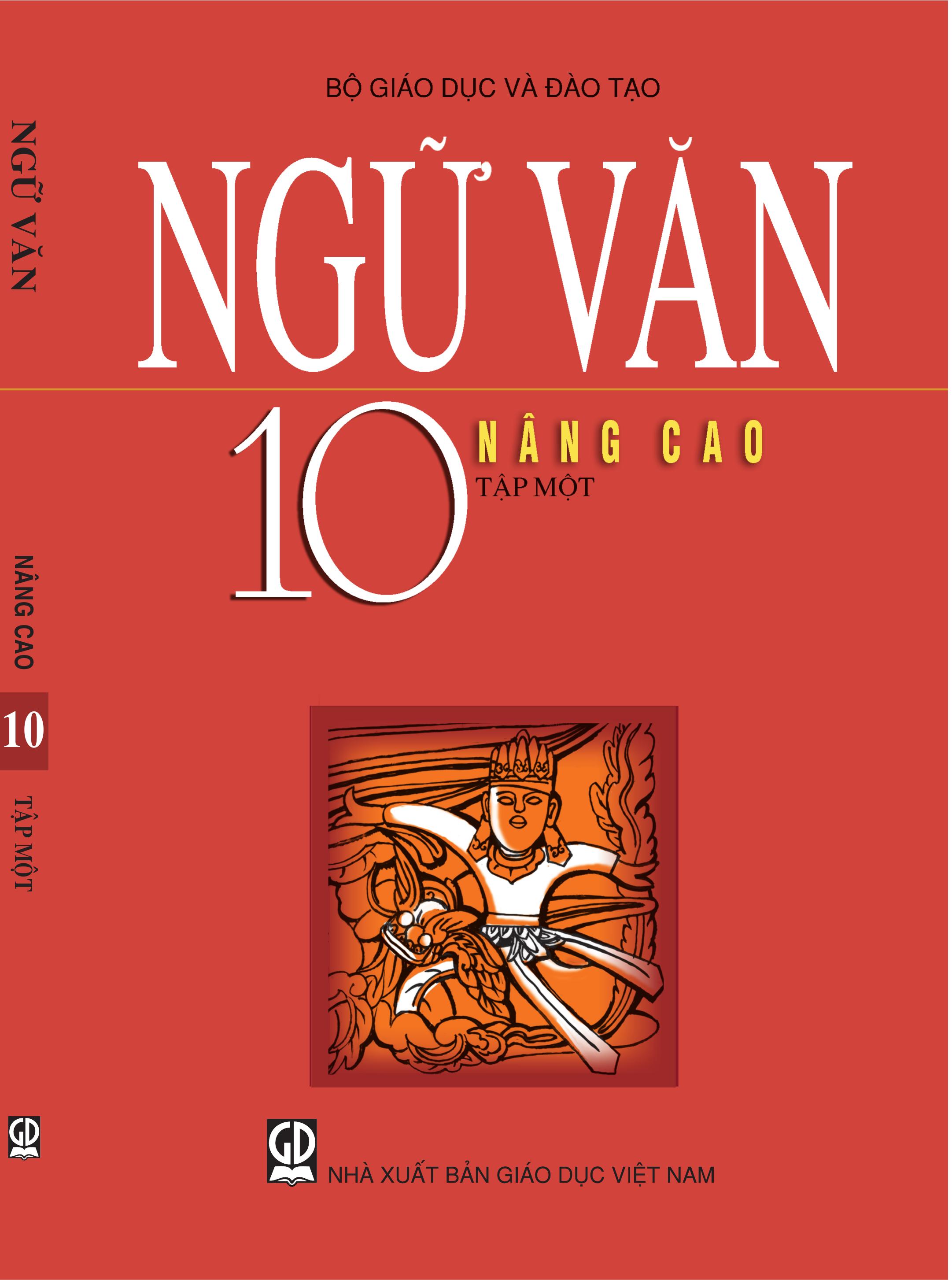Ngữ Văn 10 Tập 1 Nâng Cao