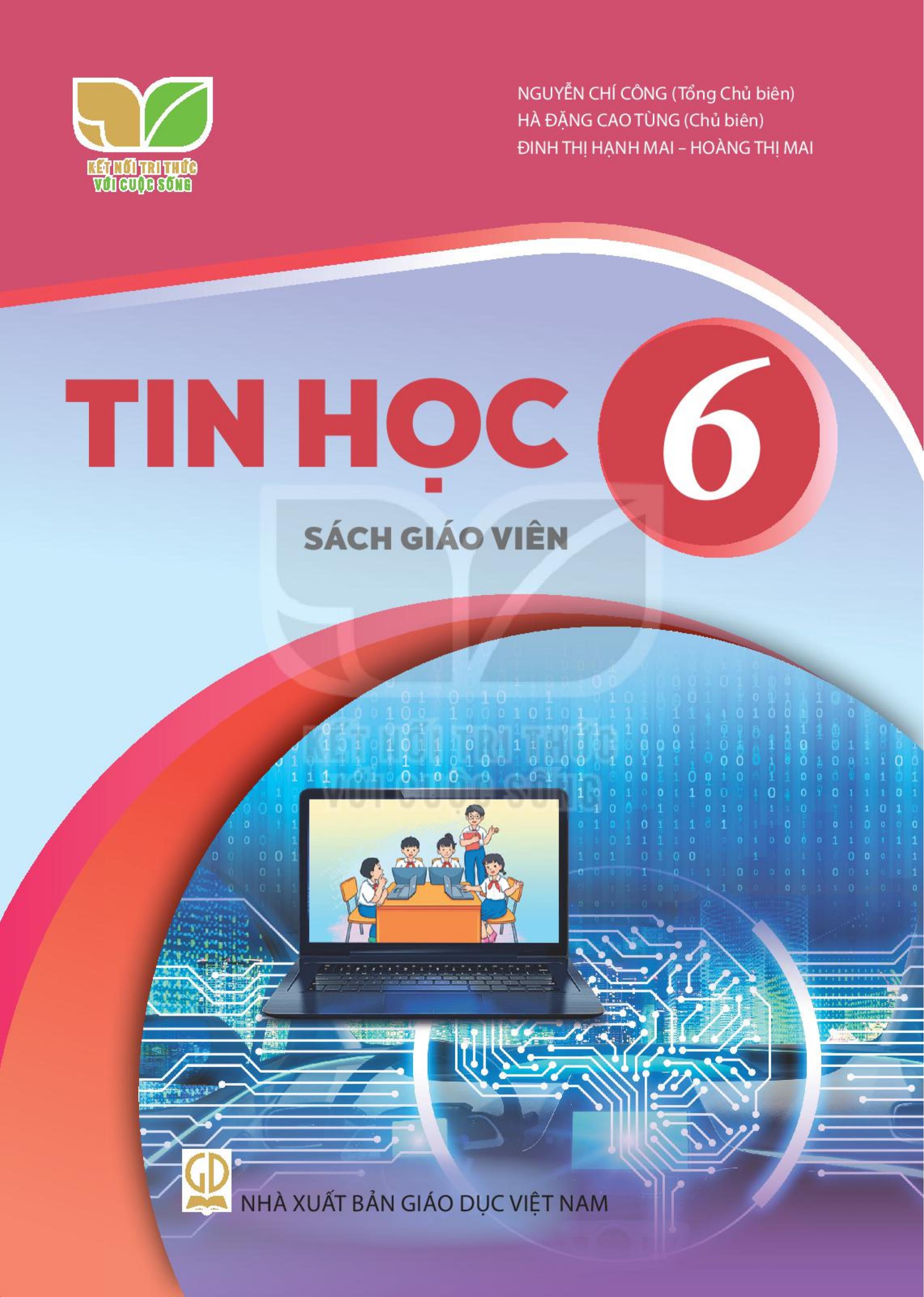 Sách giáo viên Tin học lớp 6 Bộ kết nối tri thức với cuộc sống