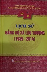 Lịch sử Đảng bộ xã Lâu Thượng (1939 - 2014)