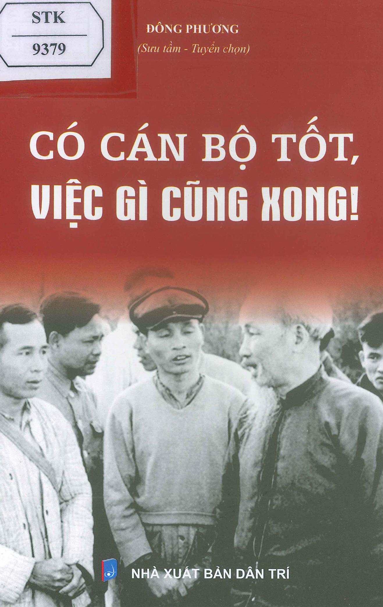 Có cán bộ tốt việc gì cũng xong