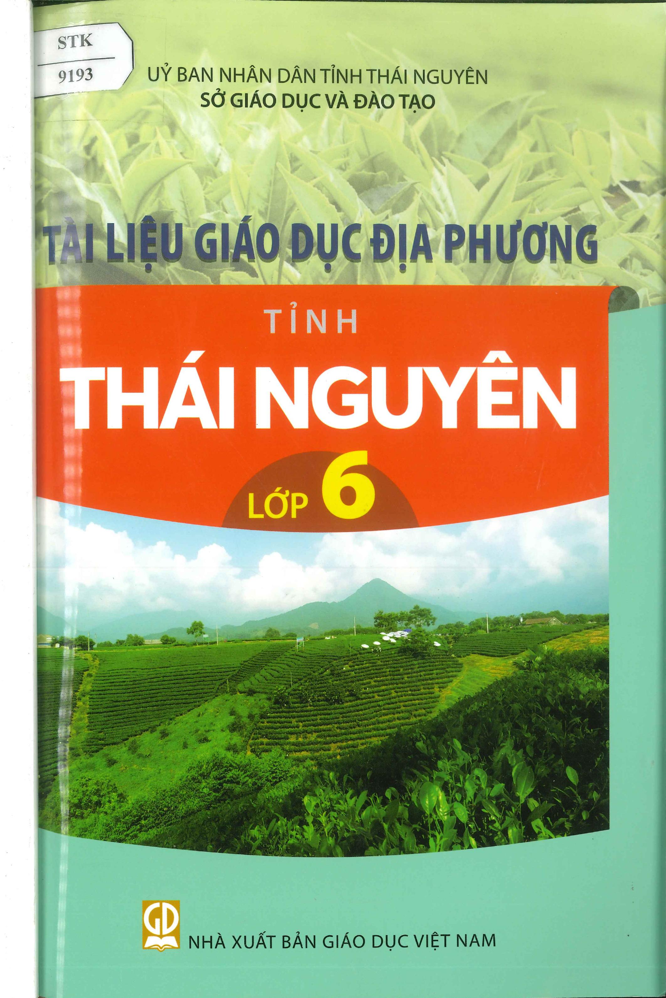 Tài liệu giáo dục địa phương tỉnh Thái Nguyên Lớp 6