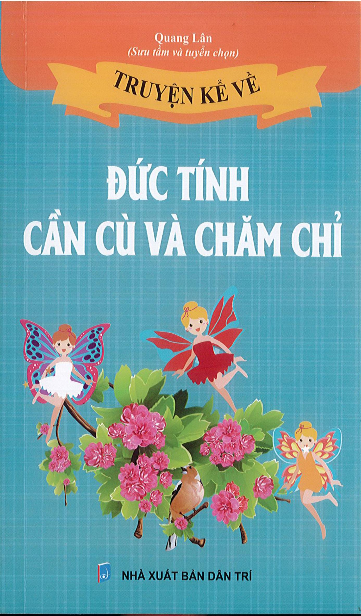 Truyện kể về Đức tính cần cù và chăm chỉ